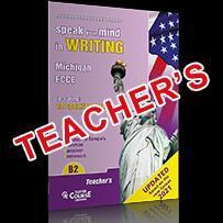 SPEAK YOUR MIND IN WRITING B2 MICHIGAN ECCE TEACHER'S BOOK NEW FORMAT 2021