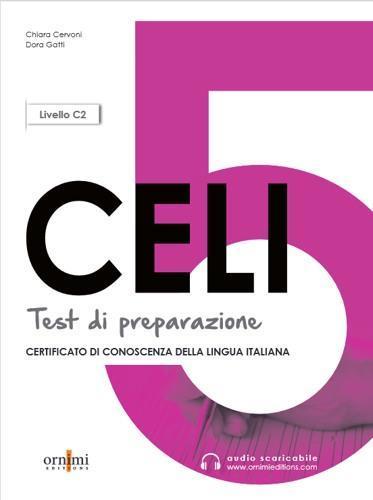 CELI 5 TEST DI PREPARAZIONE (+ ONLINE AUDIO +CHIAVI)