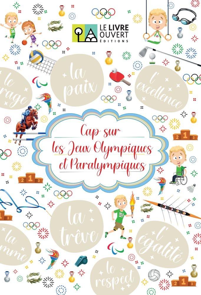 CAP SUR LES JEUX OLYMPIQUES ET PARALYMPIQUES