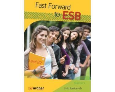 FAST FORWARD TO ESB (B2) TEACHER'S BOOK 2018