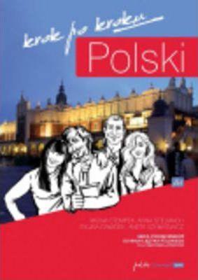 POLSKI, KROK PO KROKU: COURSEBOOK FOR LEARNING POLISH AS A FOREIGN LANGUAGE 2020: LEVEL A1 : WITH AUDIO DOWNLOAD