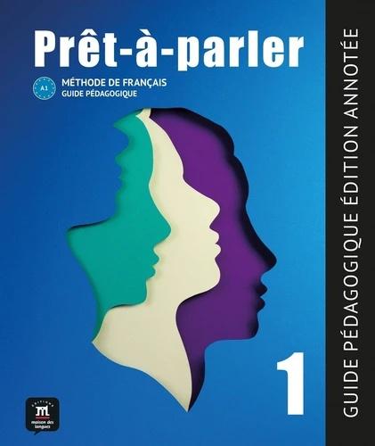 PRET-À-PARLER 1 A1 GUIDE PEDAGOGIQUE