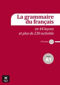 LA GRAMMAIRE DU FRANCAIS A1 (+CD)