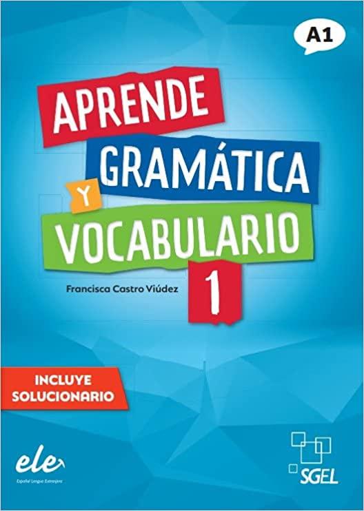 APRENDE 1 GRAMATICA Y VOCABULARIO (+SOLUCIONARIO)