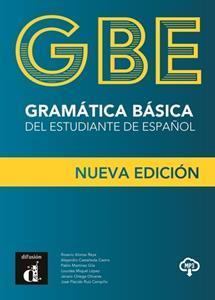 GRAMATICA BASICA DEL ESTUDIANTE DE ESPANOL (GBE) A1-B1 NUEVA EDICION 2020