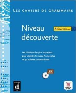 LES CAHIER DE GRAMMAIRE A1 (+CD)