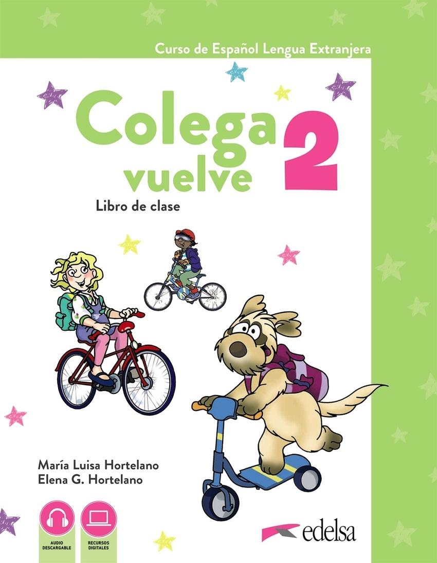 COLEGA VUELVE 2 A1.2 PACK (LIBRO DEL ALUMNO + CUADERNO DE EJERCICIOS)