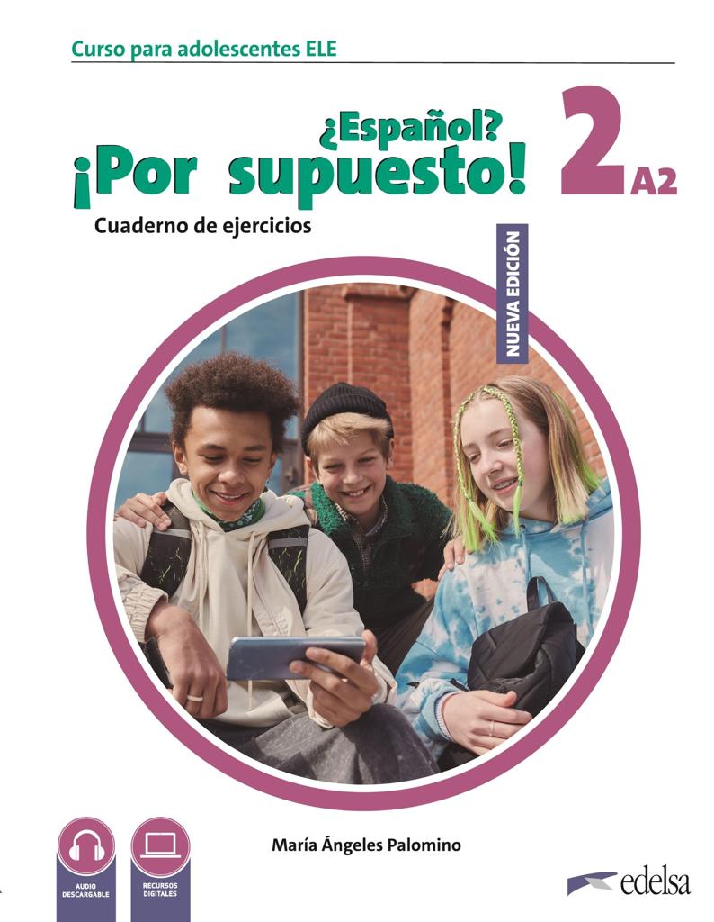 NUEVO ESPANOL? POR SUPUESTO! 2 (A2) EJERCICIOS