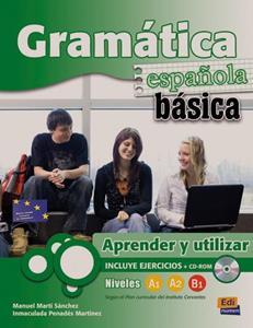 GRAMATICA ESPANOLA BASICA APRENDER Y UTILIZAR A1-A2-B1 (+EJERCICIOS+CD-ROM)