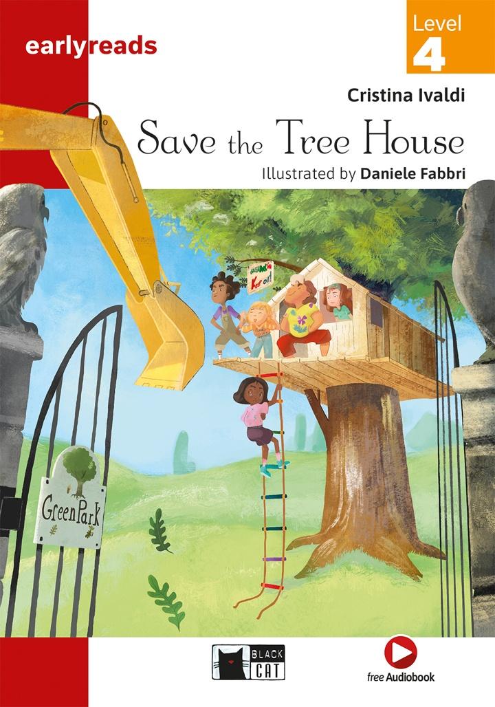 SAVE THE TREE HOUSE NEW 2024