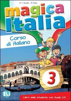 MAGICA ITALIA 3 LIBRO DELLO STUDENTE (+CD)