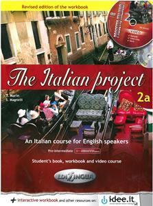 ITALIAN PROJECT 2A STUDENTE ED ESERCIZI (+CD+DVD)