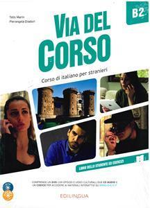 VIA DEL CORSO B2 STUDENTE ED ESERCIZI (+CD+DVD)