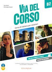 VIA DEL CORSO B2 LIBRO DEL PROFESSORE (+CD+DVD)