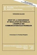 DROIT DE LA CONCURRENCE ET REGULATION SECTIRIELLE: L'EXEMPLE DES COMMUNICATIONS ELECTRONIQUES