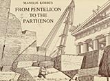 FROM PENTELICON TO THE PARTHENON