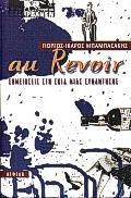 AU REVOIR- ΣΗΜΕΙΩΣΕΙΣ ΣΤΗ ΣΚΙΑ ΜΙΑΣ ΓΥΝΑΙΚΑΣ