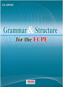 GRAMMAR & STRUCTURE FOR MICHIGAN PROFICIENCY (ECPE)