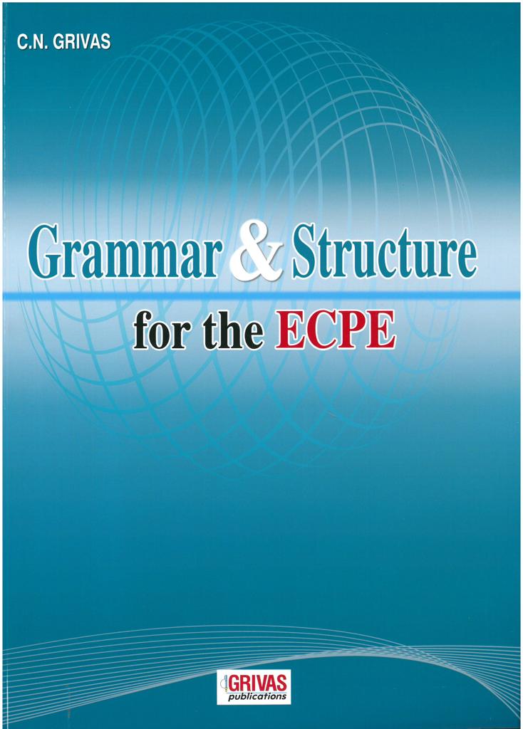 GRAMMAR & STRUCTURE FOR MICHIGAN PROFICIENCY (ECPE)