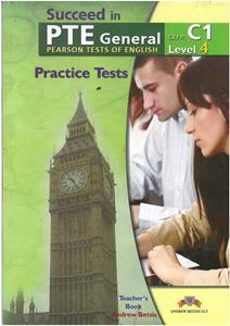 SUCCEED IN PTE GENERAL C1 (LEVEL 4 )5 PRACTICE TESTS TEACHER'S