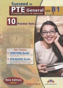 SUCCEED IN PTE GENERAL B1 (LEVEL 2) 10 PRACTICE TESTS STUDENT'S BOOK