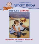 SMART BABY DISCOVERS CASSATT