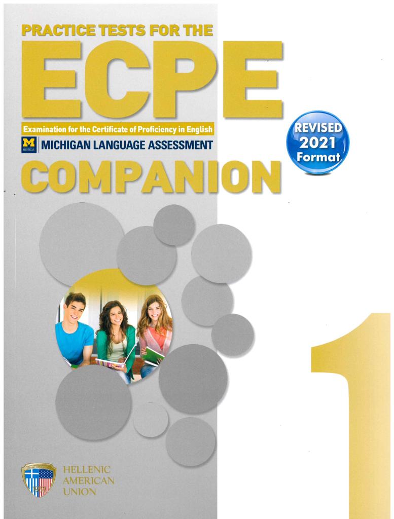 ECPE PRACTICE EXAMINATIONS BOOK 1 COMPANION REVISED 2021 FORMAT