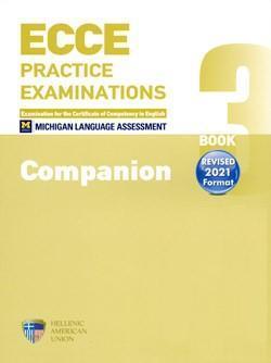 ECCE PRACTICE EXAMINATIONS BOOK 3 COMPANION REVISED 2021 FORMAT