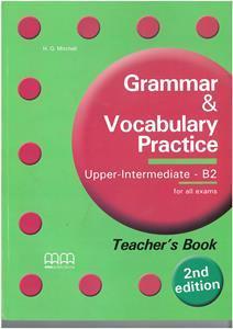 GRAMMAR & VOCABULARY PRACTICE UPPER INTERMEDIATE B2 TEACHER'S BOOK (+GLOSSARY) ΒΙΒΛΙΟ ΚΑΘΗΓΗΤΗ