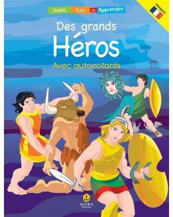 DES GRANDS HÉROS