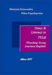 ORACY & LITERACY IN TYLE (TEACHING YOUNG LEARNERS)