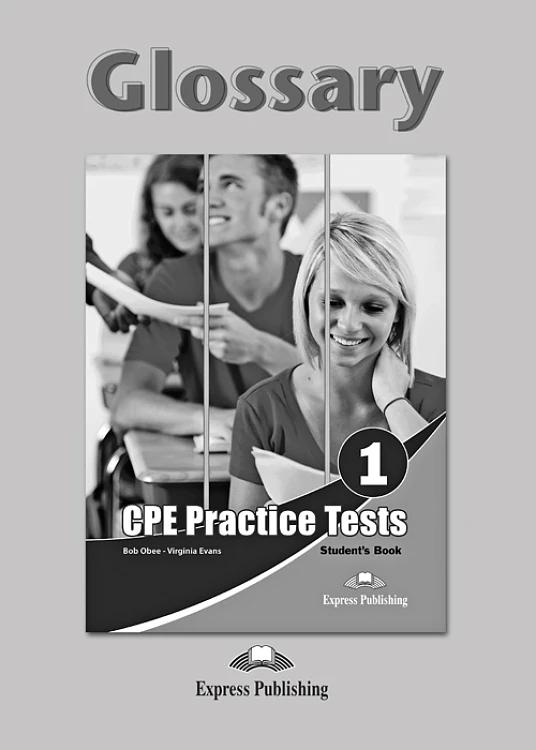 CPE CAMBRIDGE PROFICIENCY PRACTICE TESTS 1 GLOSSARY