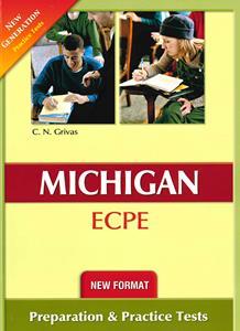 NEW FORMAT MICHIGAN PROFICIENCY (ECPE) PREPARATION & PRACT. TESTS (NEW GENERATION) 2020