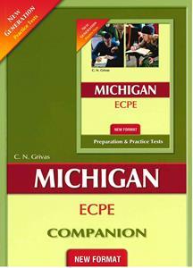 NEW FORMAT MICHIGAN PROFICIENCY (ECPE) PREPARATION&PRACT.TESTS COMPANION(NEW GENERATION) 2020