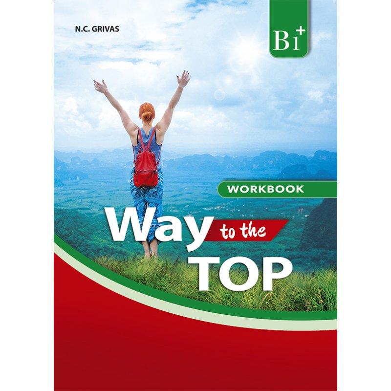 WAY TO THE TOP B1+ WORKBOOK & COMPANION