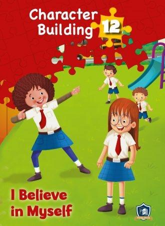 CHARACTER BUILDING 12: I BELIEVE IN MYSELF (+CD)