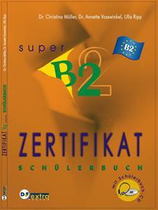 ZERTIFIKAT SUPER B2 SCHULERBUCH (+CD)
