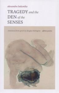 TRAGEDY AND THE DEN OF THE SENSES