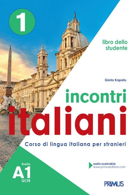 INCONTRI ITALIANI 1 A1 LIBRO DELLO STUDENTE