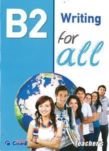 B2 FOR ALL WRITING TEACHER'S BOOK