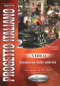 PROGETTO ITALIANO 2 VIDEO - QUADERNO DELLE ATTIVITA