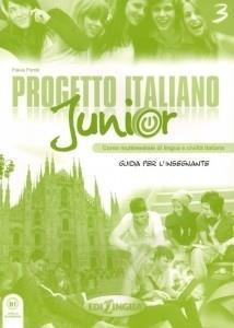 PROGETTO ITALIANO JUNIOR 3 GUIDA PER L'INSEGNANTE (B1)