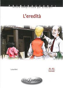 L' EREDITA (+CD) (B1-B2)