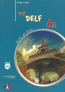 TOP DELF A1 ECRIT & ORAL LIVRE DU PROFESSEUR (+CD)