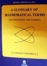 A GLOSSARY OF MATHEMATICAL TERMS