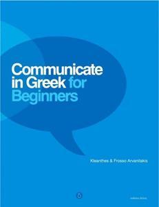 COMMUNICATE IN GREEK FOR BEGINNERS STUDENT'S BOOK (+CD)