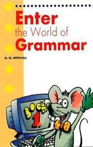 ENTER THE WORLD OF GRAMMAR 1 STUDENT'S BOOK  (ENGLISH EDITION)