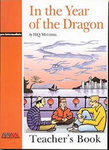 IN THE YEAR OF THE DRAGON TEACHER'S BOOK ΒΙΒΛΙΟ ΚΑΘΗΓΗΤΗ