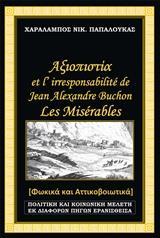 ΑΞΙΟΠΙΣΤΙΑ ET L’IRRESPONSABILITÉ DE JEAN ALEXANDRE BUCHON, LES MISÉRABLES