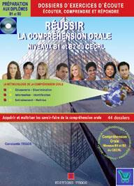 REUSSIR LA COMPREHENSION ORALE B1 & B2